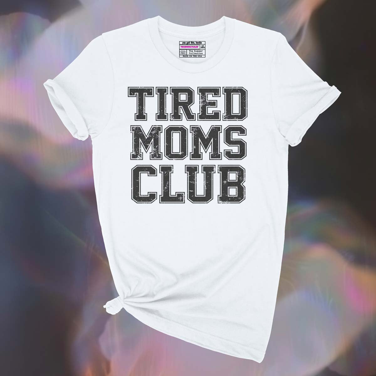 Tired Moms Club Tee