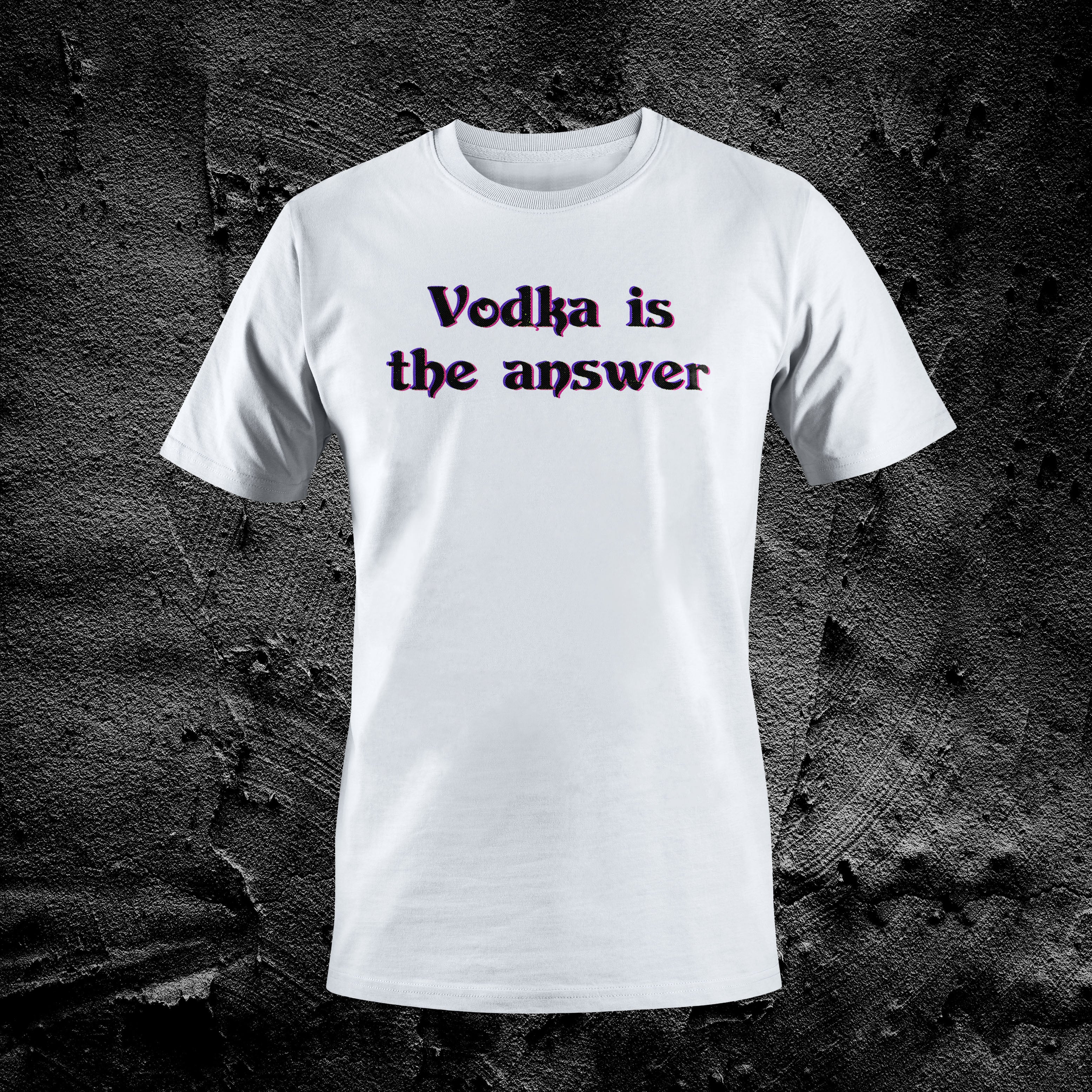 Vodka is the Answer Tee