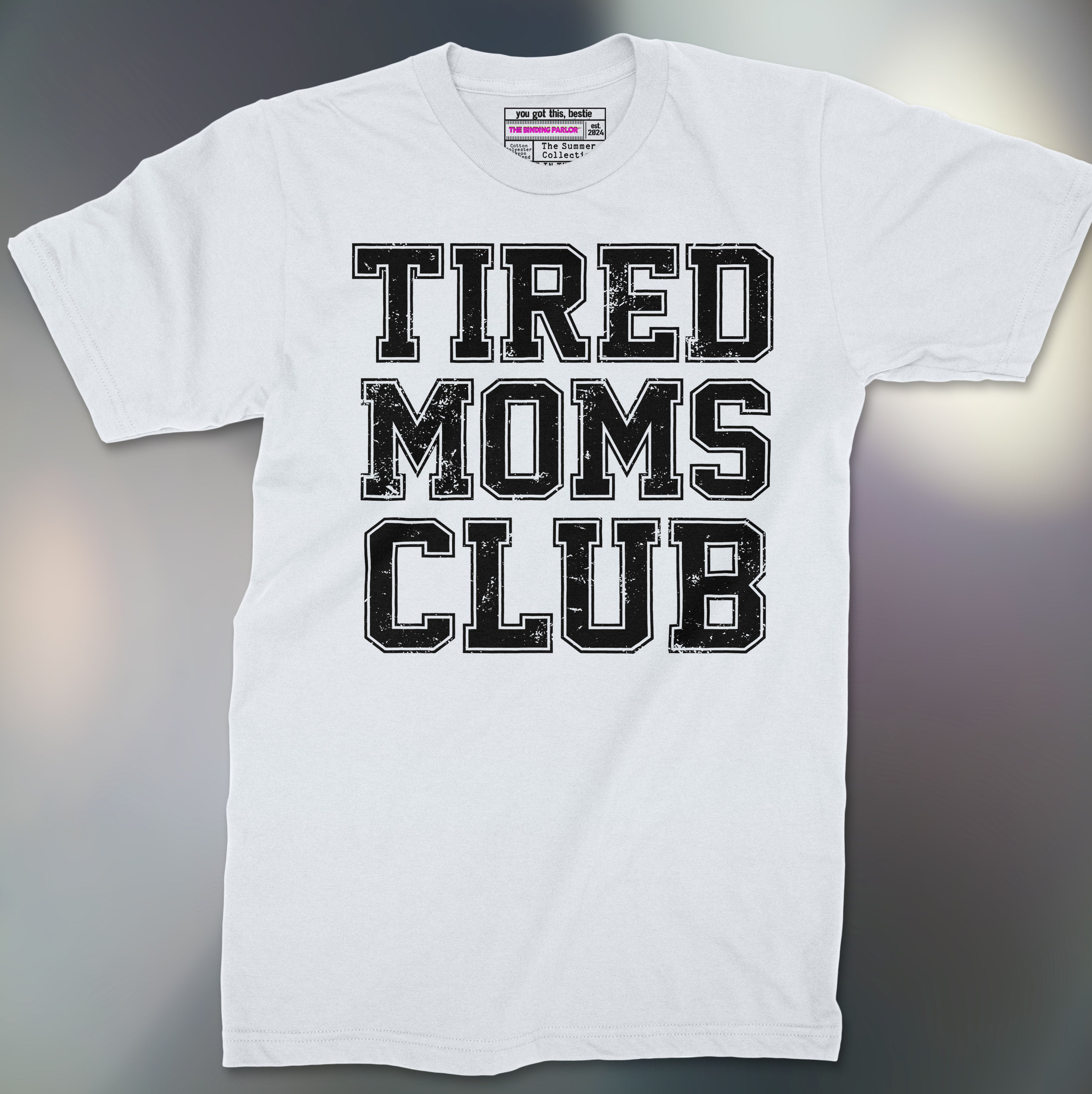 Tired Moms Club Tee
